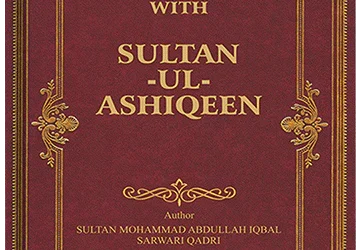 My Experience with Sultan ul Ashiqeen